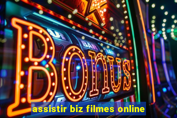 assistir biz filmes online